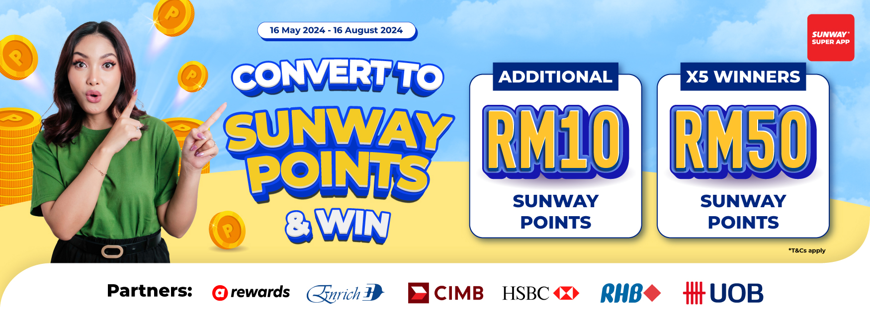 Convert to Sunway Points & Win exciting prizes today!
