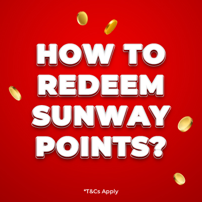 How to Redeem Sunway Points?