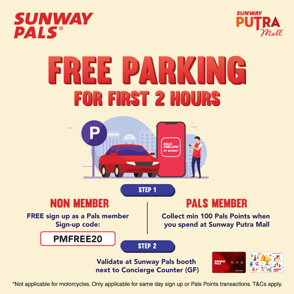 Sunway Pals Promotions Free Parking Sunway Putra Mall